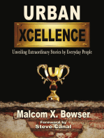 Urban Xcellence: Unveiling Extraordinary Stories by Everyday People