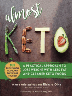 Almost Keto: A Practical Approach to Lose Weight with Less Fat and Cleaner Keto Foods