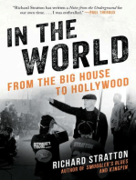 In the World: From the Big House to Hollywood (Cannabis Americana: Remembrance of the War on Plants, Book 3)