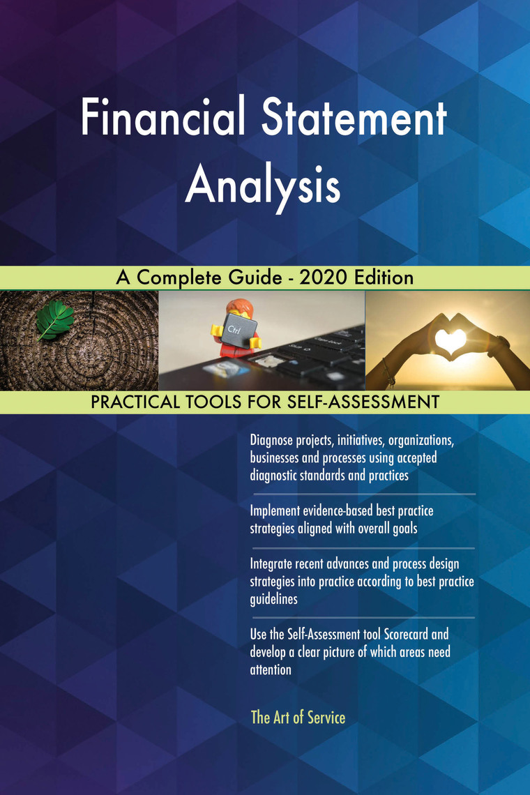 Financial Statement Analysis A Complete Guide - 2020 Edition by ...