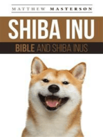 Shiba Inu Bible And Shiba Inus: Your Perfect Shiba Inu Guide Shiba Inu, Shiba Inus, Shiba Inu Puppies, Shiba Inu Breeders, Shiba Inu Care, Shiba Inu Training, Health, Behavior, Breeding, Grooming, History and More!
