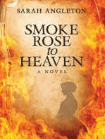 Smoke Rose to Heaven