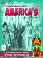 A Collective Discussion on America's Oldest Civilizations : Aztec, Inca and Mayan Early Tribes, Empires and The Arrival of the Spanish Conquistadors | Social Studies Book Grade 4-5 | Children's Ancient History