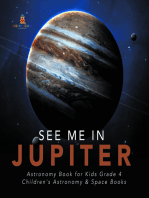 See Me in Jupiter | Astronomy Book for Kids Grade 4 | Children's Astronomy & Space Books