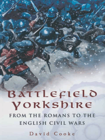 Battlefield Yorkshire: From the Romans to the English Civil Wars