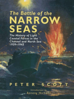 The Battle of the Narrow Seas: The History of Light Coastal Forces in the Channel and North Sea, 1939–1945