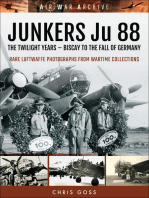 Junkers Ju 88: The Twilight Years: Biscay to the Fall of Germany