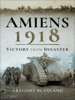 Amiens 1918: From Disaster to Victory