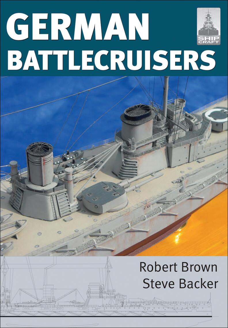German Battlecruisers by Robert Brown, Steve Backer (Ebook) Read