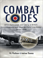 Combat Codes: A Full Explanation and Listing of British, Commonwealth and Allied Air Force Unit Codes Since 1938