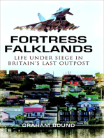 Fortress Falklands: Life Under Siege in Britain's Last Outpost