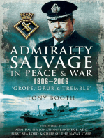 Admiralty Salvage in Peace and War 1906–2006: Grope, Grub and Tremble