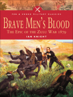 Brave Men's Blood: The Epic of the Zulu War, 1879