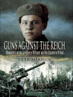 Guns Against the Reich: Memoirs of an Artillery Officer on the Eastern Front