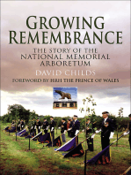 Growing Remembrance: The Story of the National Memorial Arboretum