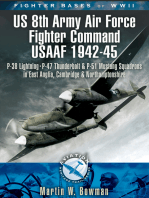 Fighter Bases of WW II US 8th Army Air Force Fighter Command USAAF, 1943–45: P-38 Lightning, P-47 Thunderbolt and P-51 Mustang Squadrons in East Anglia, Cambridgeshire and Northamptonshire