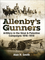 Allenby's Gunners: Artillery in the Sinai & Palestine Camptaings, 1916–1918