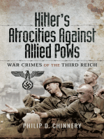 Hitler's Atrocities Against Allied PoWs: War Crimes of the Third Reich
