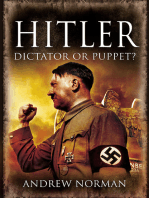 Hitler: Dictator or Puppet?