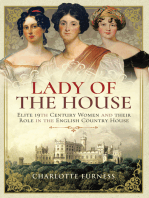 Lady of the House: Elite 19th Century Women and their Role in the English Country House