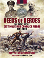 Deeds of Heroes: The Story of the Distinguished Conduct Medal, 1854–1993