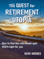 The Quest for Retirement Utopia: How to Find the Retirement Spot That's Right for You