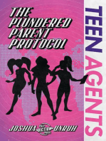 The Plundered Parent Protocol: TEEN Agents, #1