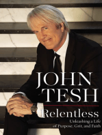 Relentless: Unleashing a Life of Purpose, Grit, and Faith