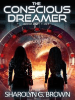 The Conscious Dreamer Series, Books 1, 2, and 3