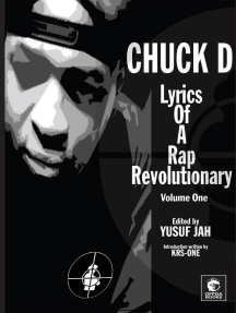 Lyrics Of A Rap Revolutionary Times Rhymes Mind Of Chuck D By Chuck D Yusuf Jah Ebook Scribd