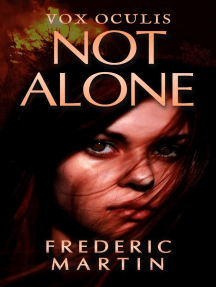 Not Alone: Vox Oculis, #1