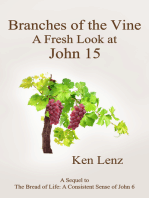 Branches of the Vine: A Fresh Look at John 15