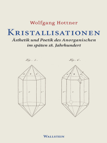 Kristallisationen: Ästhetik und Poetik des Anorganischen im späten 18. Jahrhundert