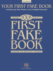 Your First Fake Book - 2nd Edition: Featuring Large Music Notation, Lyrics, & Simplified Harmonies C Edition