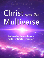 Christ and the Multiverse: Following Jesus in Our Wild, Infinite Creation