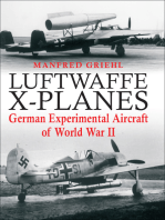 Luftwaffe X-Planes: German Experimental Aircraft of World War II