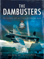 The Dambusters: 70 Years of 617 Squadron RAF