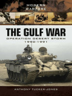 The Gulf War: Operation Desert Storm 1990–1991