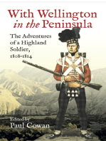 With Wellington in the Peninsula: The Adventures of a Highland Soldier, 1808–1814