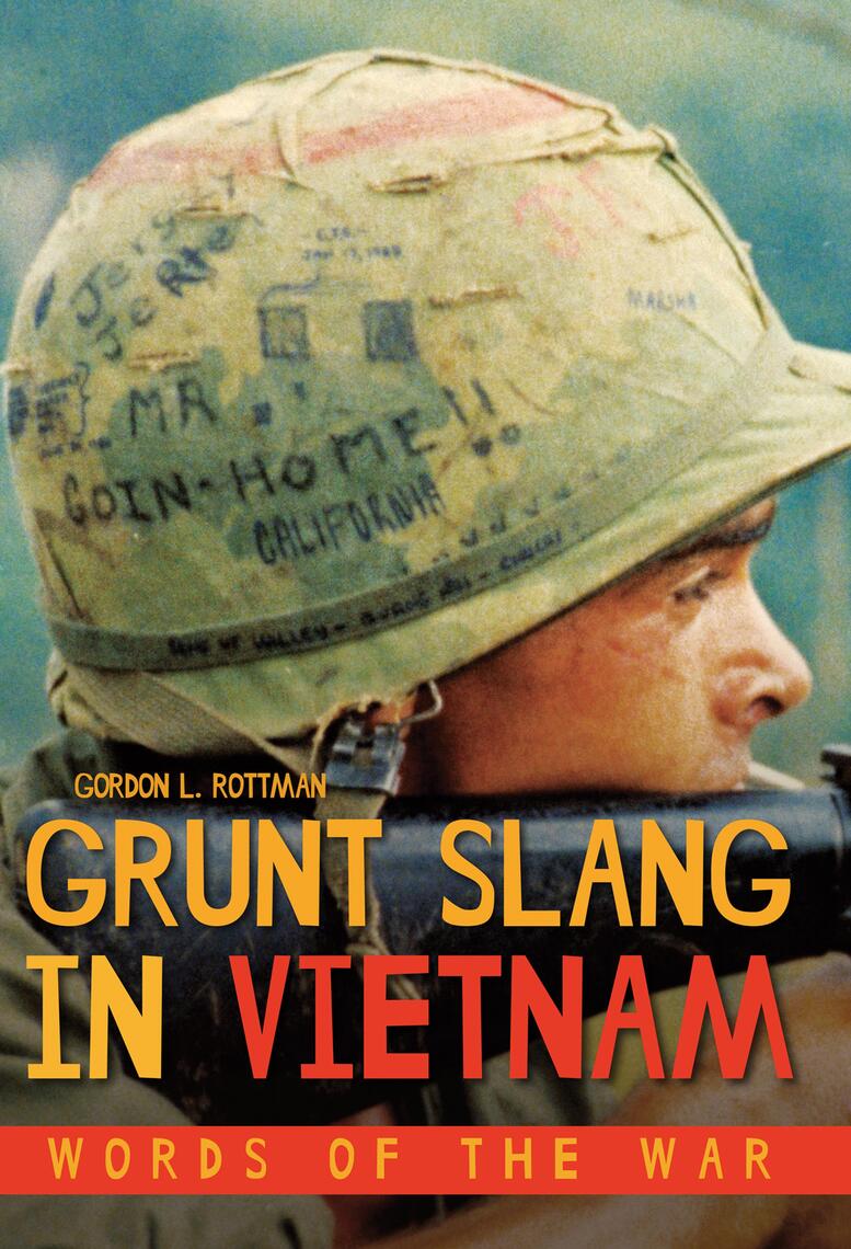 Grunt Slang in Vietnam by Gordon L. Rottman - Ebook | Scribd