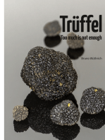 Trüffel: Too much is not enough