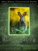 Bunny Racing: After Dinner Conversation, #10