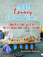 Still Loving Jerusalem: Conversations with My Palestinian and Israeli Friends