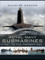 Royal Navy Submarines: 1901 to the Present Day