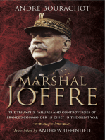 Marshal Joffre: The Triumphs, Failures and Controversies of France's Commander-in-Chief in the Great War