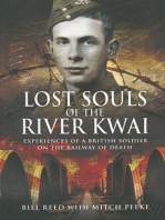 Lost Souls of the River Kwai: Experiences of a British Soldier on the Railway of Death