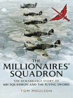 The Millionaires' Squadron: The Remarkable Story of 601 Squadron and the Flying Sword