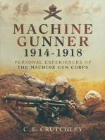 Machine Gunner, 1914–18: Personal Experiences of the Machine Gun Corps
