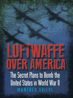 Luftwaffe Over America: The Secret Plans to Bomb the United States in World War II