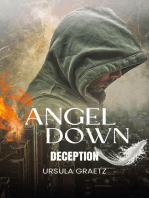 Angel Down, Deception